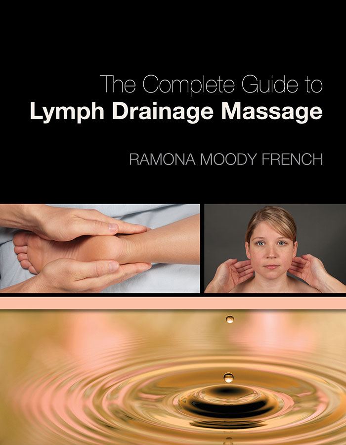 The Complete Guide to Lymph Drainage Massage, 2nd Edition